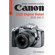 Magic Lantern Camera Manual for the Canon Digital Rebel, Soft Cover Book.