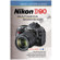 Magic Lantern Guides: Nikon D90 Multimedia Workshop