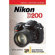 Jumpstart Nikon D200 Video Guide