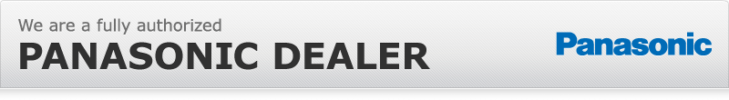 We are a fully authorized Panasonic dealer!
