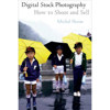 Allworth Digital Stock Photography Book by Michal Heron 9781581154849, Photo Essentials > Instructional Books & Calendars > Business of Photography > Allworth Business of Photography