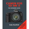 Ammonite Press "The Expanded Guide, Canon EOS 5D Mark II", Softcover Book by Andy Stansfield, 240 Pages