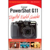 Wiley Publishing: Canon Powershot G11 Digital Field Guide, Softcover Book by Brian McLernon, 256 Pages