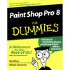 Wiley Publishers - Paint Shop Pro 8 For Dummies - Softcover book by David C. Kay and William Steinmetz