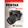 Magic Lantern Guide Camera Manual for Pentax K100D &amp; K110D Digital SLR Cameras, by Joe Farace, - Softcover