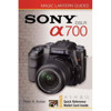 Magic Lantern Guide Camera Manual for Sony DSLR A700 Alpha - Softcover