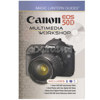 Magic Lantern Guides: Canon EOS 50D Multimedia Workshop