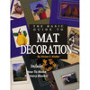Logan Graphics Basic Guide to Mat Decoration Book by Vivian Kistler