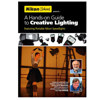 Nikon "A Hands-on Guide to Creative Lighting" DVD featuring Portable Nikon Speedlights - Updated DVD