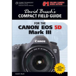 David Busch Compact Field Guide for Canon EOS 5D Mark III: Picture 1 regular