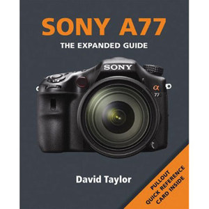 Ammonite Press The Expanded Guide Sony A77 Softcover Book: Picture 1 regular