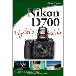 Nikon D700 Digital Field Guide, J.Dennis Thomas: Picture 1 regular