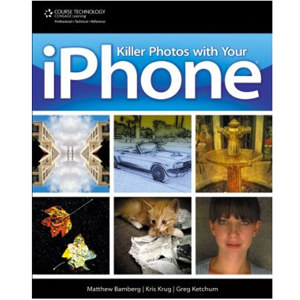 Killer Photos with Your iphone, 1st Edition, Softcover: Picture 1 regular