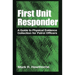  Safariland First Unit Responder Written by Mark R. Hawthorne 