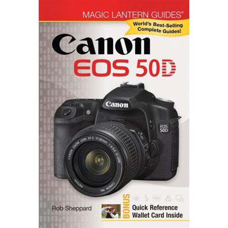 Magic Lantern Guide Camera Manual for the Canon EOS 50D Digital SLR, by Rob Sheppard - Softcover image