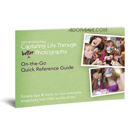 &quot;Tamara Lackey's Capturing Life Through (Better) Photography Quick Reference Guide, 12-Page Mini Booklet That Will Fit in Your Pocket&quot; image