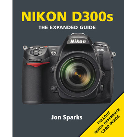 Ammonite Press "The Expanded Guide, Nikon D300s", Softcover Book by Jon Sparks, 240 Pages image