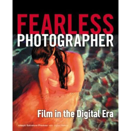 Fearless Photographer: Film in the Digital Era Softcover Book, 256 Pages