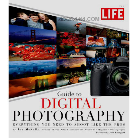 The Life &quot;Guide to Digital Photography, Everything You Need to Shoot Like the Pros&quot; 256 Page Soft Cover Book by Joe Mcnally image