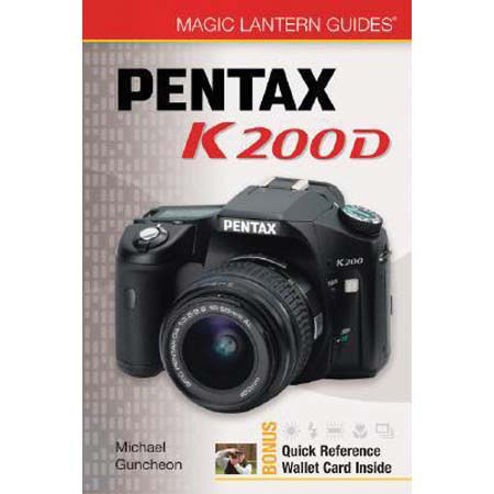Magic Lantern Guide Camera Manual for Pentax K200D Digital SLR Camera, by Michael Guncheon, - Softcover image