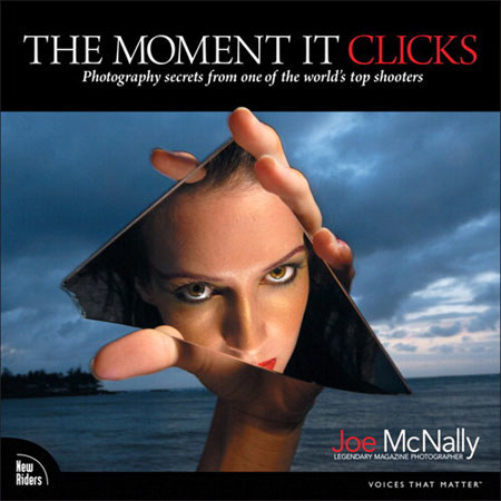 Peachpit Press - The Moment It Clicks: Photography Secrets from One of The World's Top Shooters, Softcover Book by Joe McNally image
