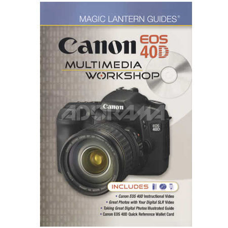 Magic Lantern Guides: Canon EOS 40D Multimedia Workshop image