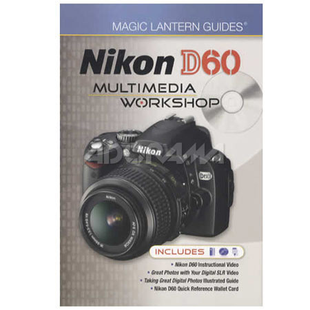 Magic Lantern Guides: Nikon D60 Multimedia Workshop image