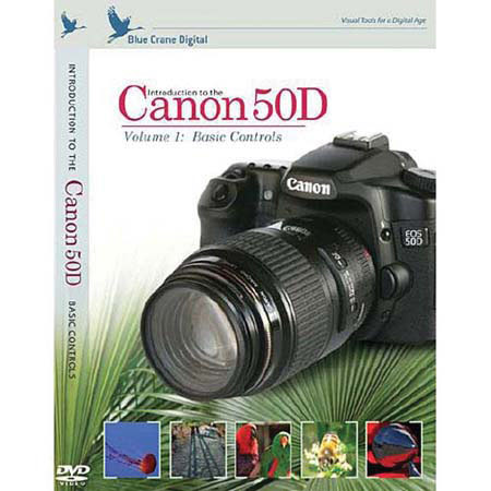 Blue Crane Digital DVD: Introduction to the Canon 50D Digital SLR Camera. image