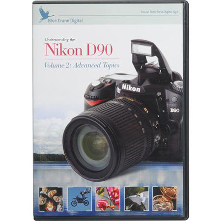 Blue Crane Training DVD: Introduction to the Nikon D90, Volume 2: Advanced Topics image