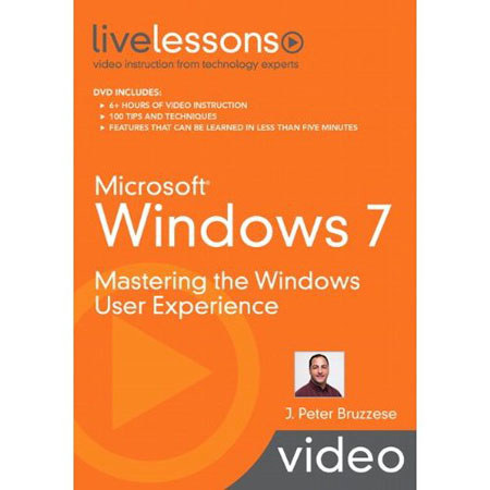 Microsoft Windows 7 Video Training: Mastering the Windows User Experience, 132 Pages