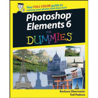 Wiley Publications "Adobe Photoshop Elements 6.0 for Dummies" - Softcover Book by Barbara Obermeier, 400 Pages