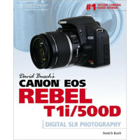 David Busch's Canon Eos Rebel T1i/500d Guide