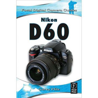 Focal Press - Focal D60 Digital Camera Guide, Softcover, by Corey Hilz