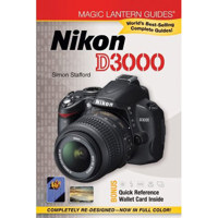 Magic Lantern Guide Camera Manual for Nikon D3000 by Simon Stafford, - Softcover