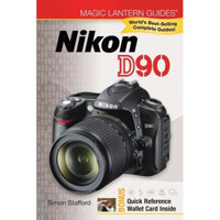 Magic Lantern Guide Camera Manual for the Nikon D90 Digital SLR Camera - Paperback