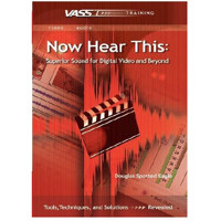 Vasst Training DVD: "Now Hear This!", Superior Sound for Digital Video