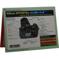 

Blue Crane inBrief Quick Field Reference Cards for the Nikon D70 & D70S Digital Cameras.