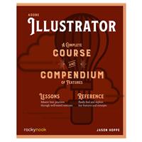 

Rocky Nook Adobe Illustrator: A Complete Course and Compendium of Features