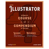 

Rocky Nook Adobe Illustrator: A Complete Course and Compendium of Features