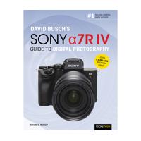 

Rocky Nook David Busch's Sony Alpha a7R IV Guide to Digital Photography