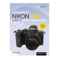 

Rocky Nook David Busch's Nikon Z50 Guide to Digital Photography