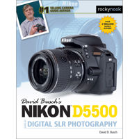 

Rocky Nook David Busch's Nikon D5500 Guide to Digital SLR Photography