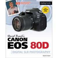 

Rocky Nook David Busch's Canon EOS 80D Guide to Digital SLR Photography