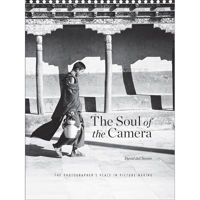 

Rocky Nook The Soul of the Camera: The Photographer's Place in Picture-Making