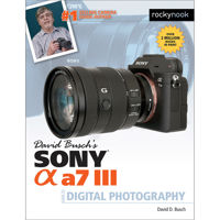 

Rocky Nook David Busch's Sony Alpha A7 III Guide to Digital Photography