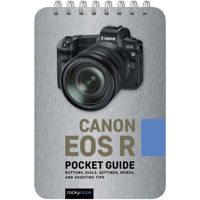 

Rocky Nook Canon EOS R: Pocket Guide - Buttons, Dials, Settings, Modes, and Shooting Tips