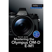 

Rocky Nook Mastering the Olympus OM-D E-M1
