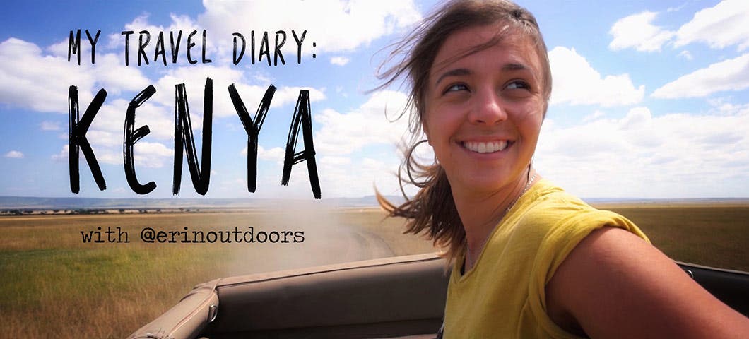 My Travel Diary: Kenya with Erin Sullivan AdoramaTV Sal D'Alia