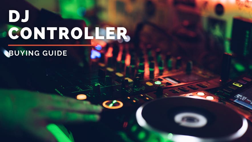 dj controller buying guide