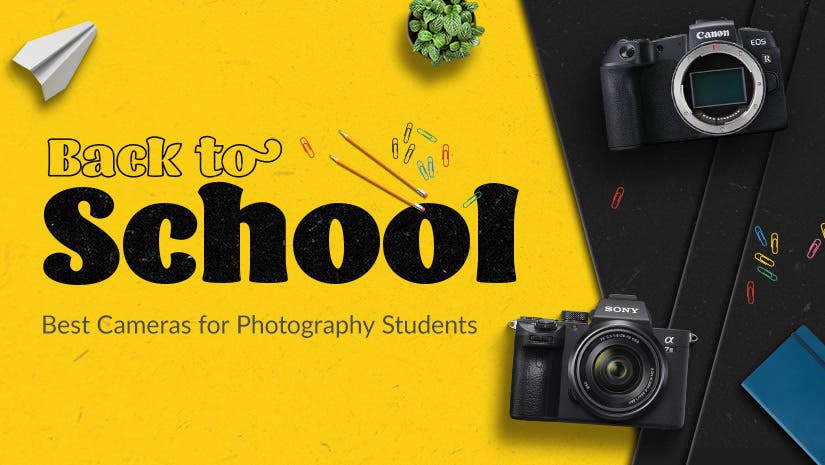 Back To School Best Cameras For Photography Students